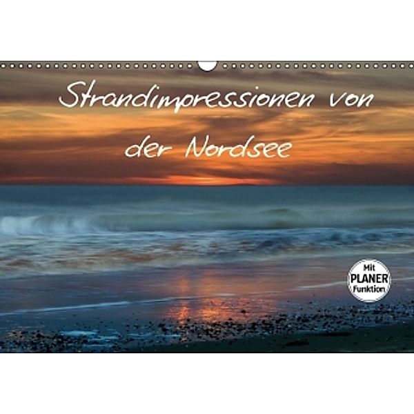 Strandimpressionen von der Nordsee (Wandkalender 2016 DIN A3 quer), Heidi Brausch