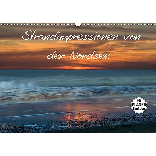 Strandimpressionen von der Nordsee (Wandkalender 2018 DIN A3 quer) Dieser erfolgreiche Kalender wurde dieses Jahr mit gl, Heidi Brausch
