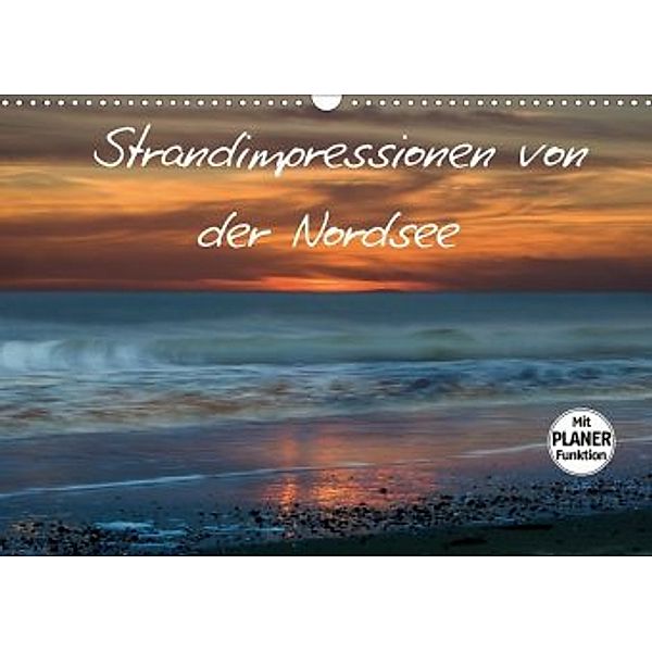 Strandimpressionen von der Nordsee (Wandkalender 2020 DIN A3 quer), Heidi Brausch