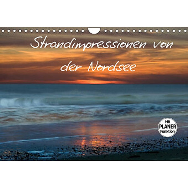 Strandimpressionen von der Nordsee (Wandkalender 2022 DIN A4 quer), Heidi Brausch
