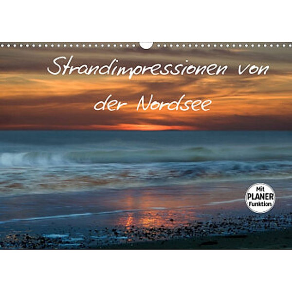 Strandimpressionen von der Nordsee (Wandkalender 2022 DIN A3 quer), Heidi Brausch
