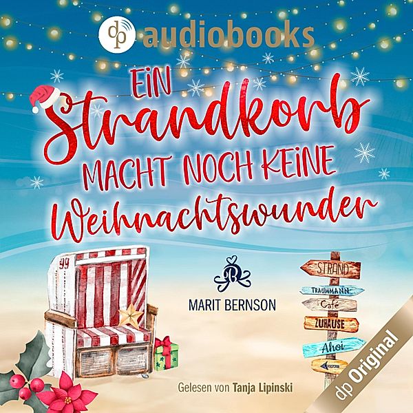 Strandkorbwunder - 2 - Ein Strandkorb macht noch keine Weihnachtswunder, Marit Bernson