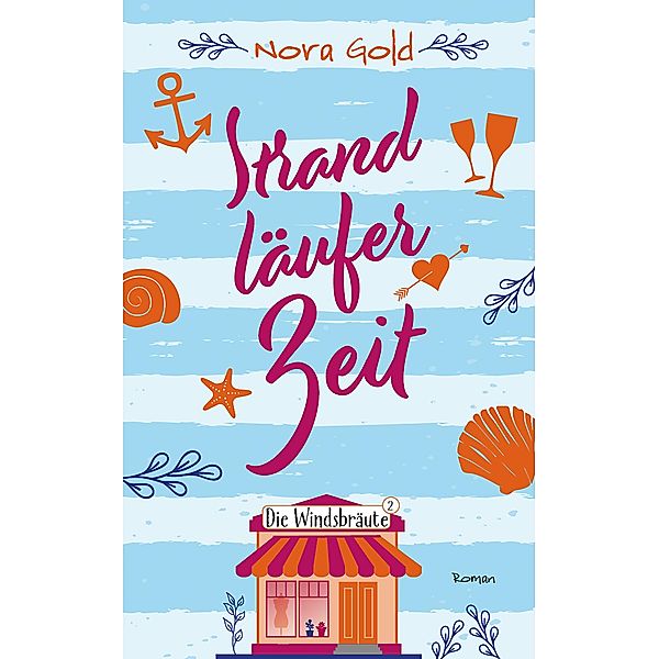 Strandläuferzeit / Die Windsbräute Bd.2, Nora Gold