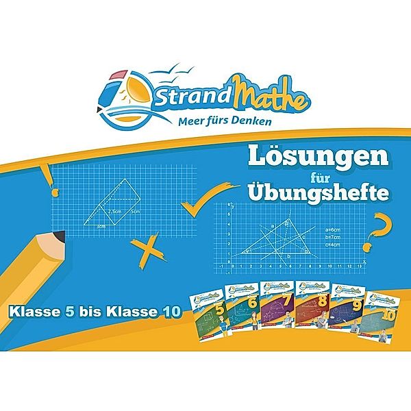 StrandMathe Lösungen für Übungsheften Klasse 5-10, Christian Hotop, Conrad Zimmermann, Paul Lesemann, Philipp Reutter