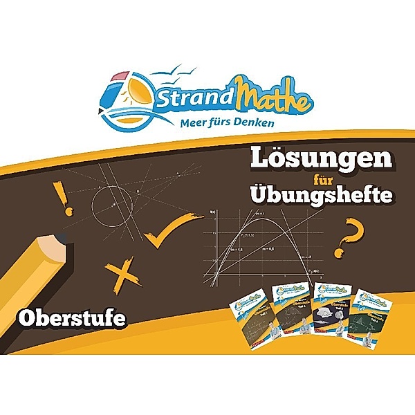 StrandMathe Oberstufe / Lösungen für Übungshefte Oberstufe, Christian Hotop, Conrad Zimmermann