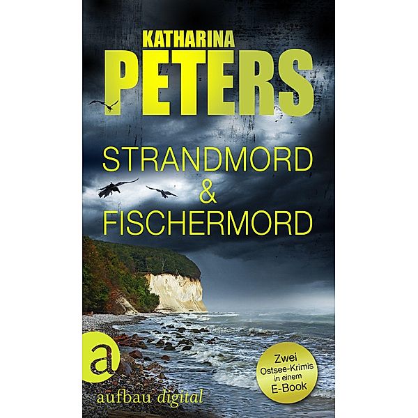 Strandmord und Fischermord / Romy Beccare Doppelband Bd.4, Katharina Peters