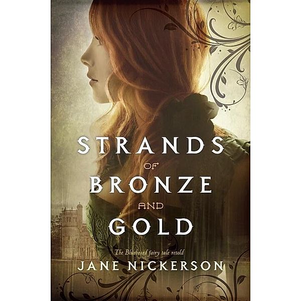 Strands of Bronze and Gold, Jane Nickerson