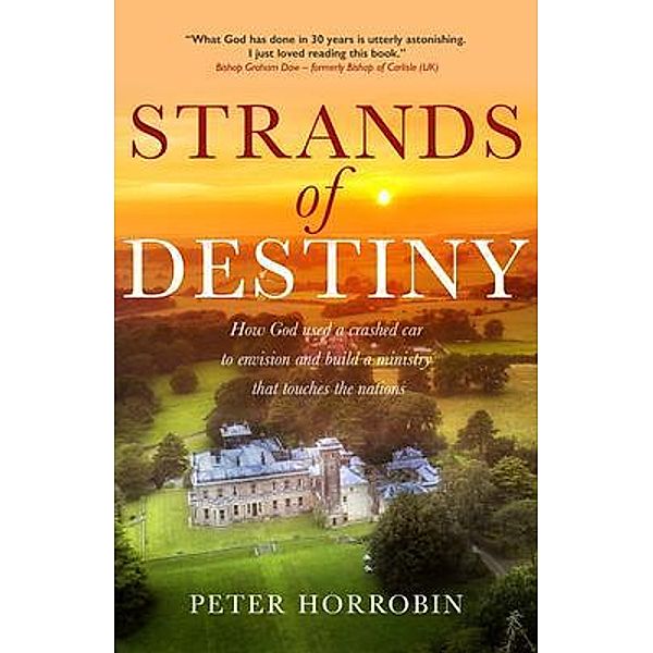 Strands of Destiny, Peter Horrobin