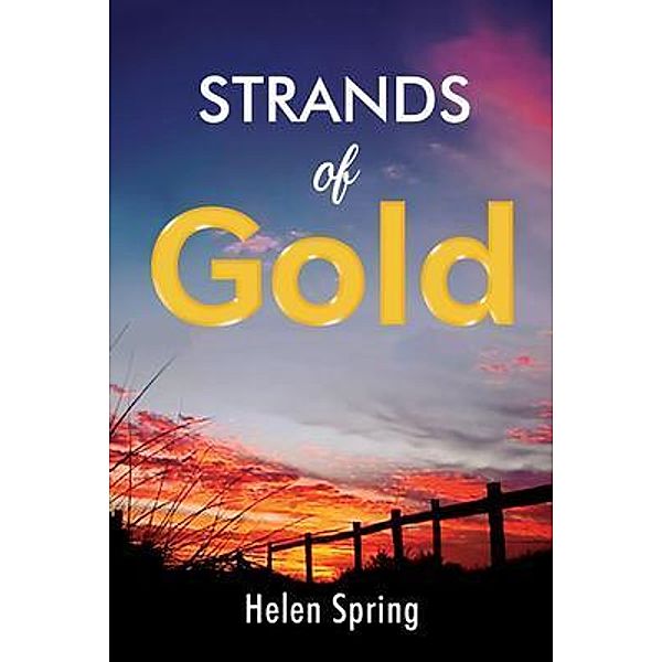 Strands of Gold, Helen Spring
