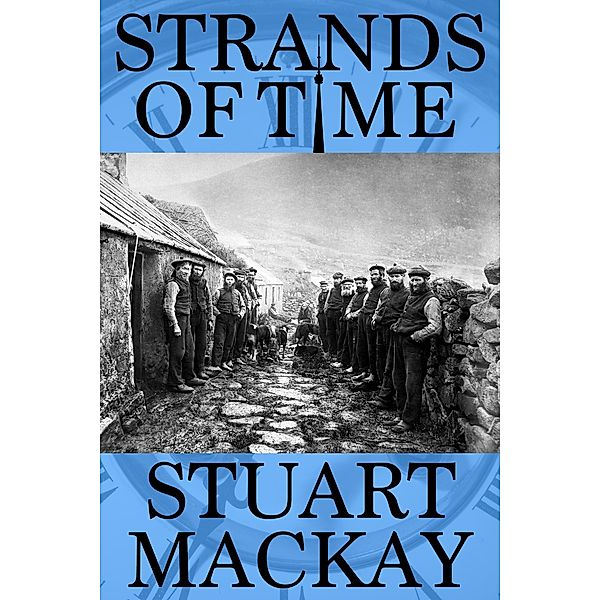Strands Of Time, Stuart Mackay
