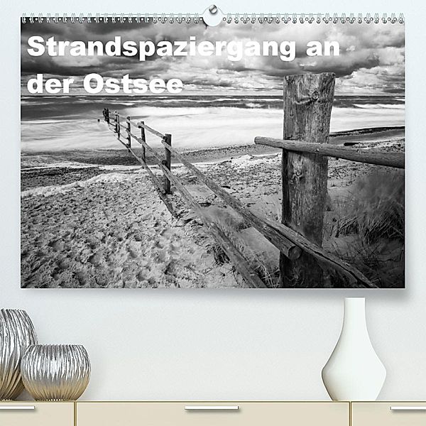 Strandspaziergang an der Ostsee(Premium, hochwertiger DIN A2 Wandkalender 2020, Kunstdruck in Hochglanz), Thomas Krebs