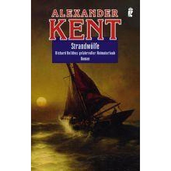 Strandwölfe / Ein Richard-Bolitho-Roman, Alexander Kent