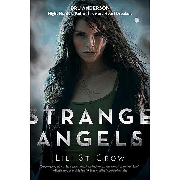 Strange Angels / Strange Angels Bd.1, Lili St. Crow