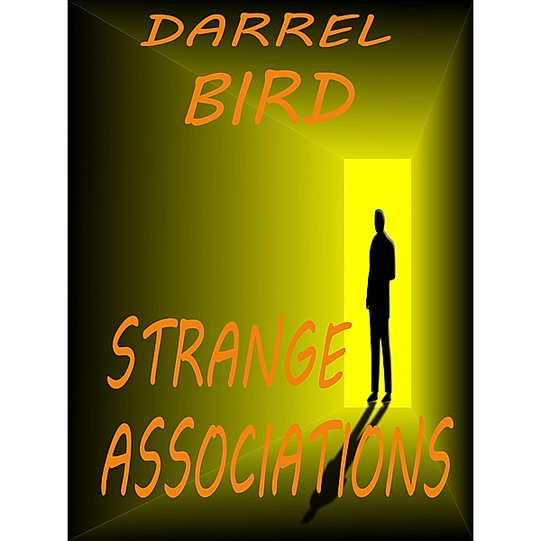 Strange Associations / Darrel Bird, Darrel Bird