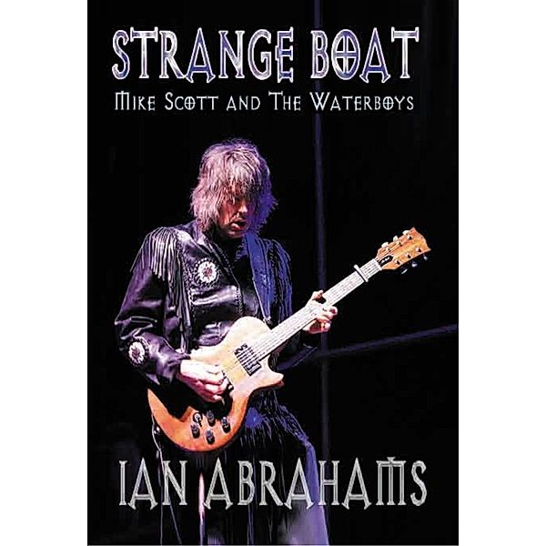 Strange Boat - Mike Scott & The Waterboys, Ian Abrahams