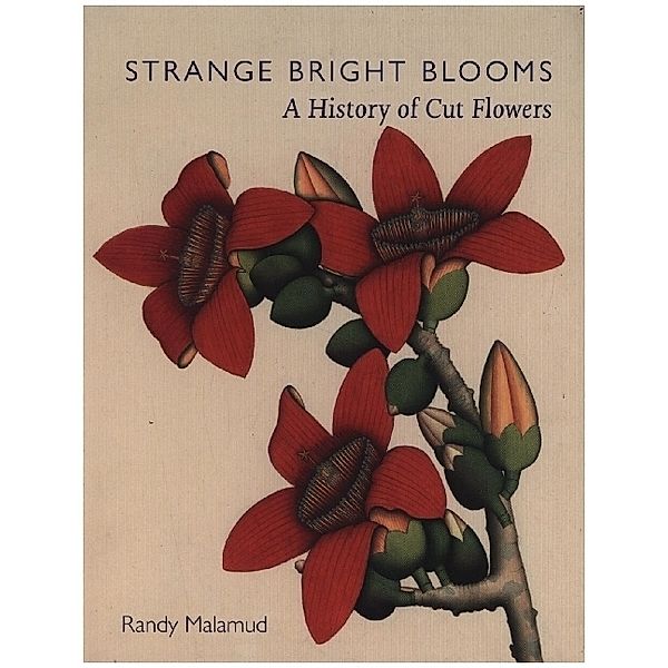 Strange Bright Blooms, Randy Malamud