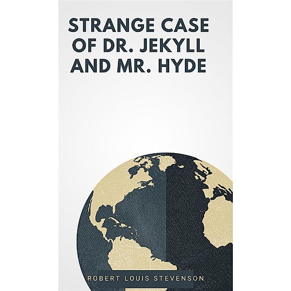 Strange Case Of Dr. Jekyll And Mr. Hyde, Robert Louis Stevenson