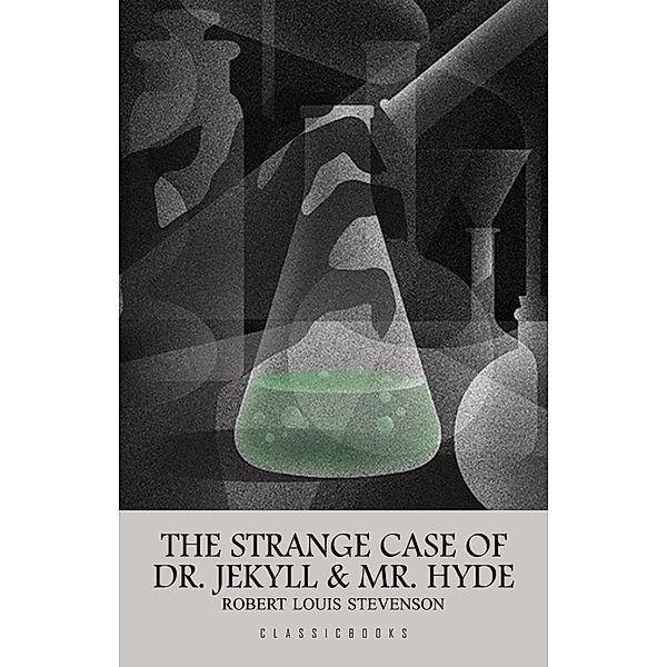 Strange Case of Dr. Jekyll and Mr. Hyde, Stevenson Robert Louis Stevenson
