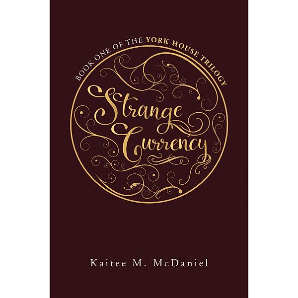 Strange Currency, Kaitee M. McDaniel