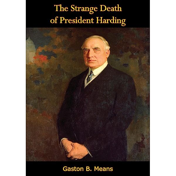 Strange Death of President Harding, Gaston B. Means