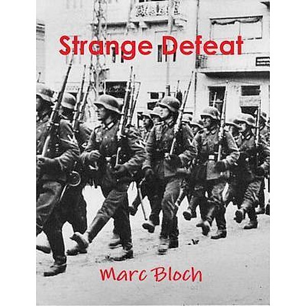 Strange Defeat / Print On Demand, Marc Bloch