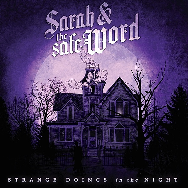 Strange Doings In The Night (Lim.Ed./Col.Vinyl), Sarah And The Safe Word