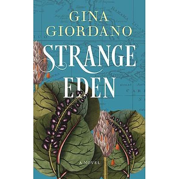 Strange Eden / Strange Eden Series Bd.1, Gina Giordano