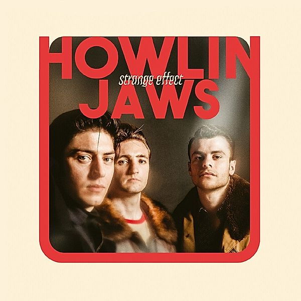 Strange Effect (Vinyl), Howlin' Jaws