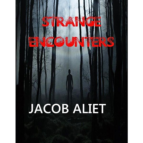 Strange Encounters, Jacob Aliet