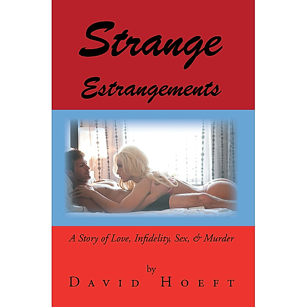Strange Estrangements, David Hoeft