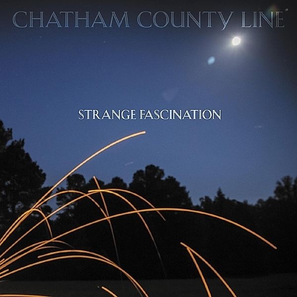 Strange Fascination, Chatham County Line