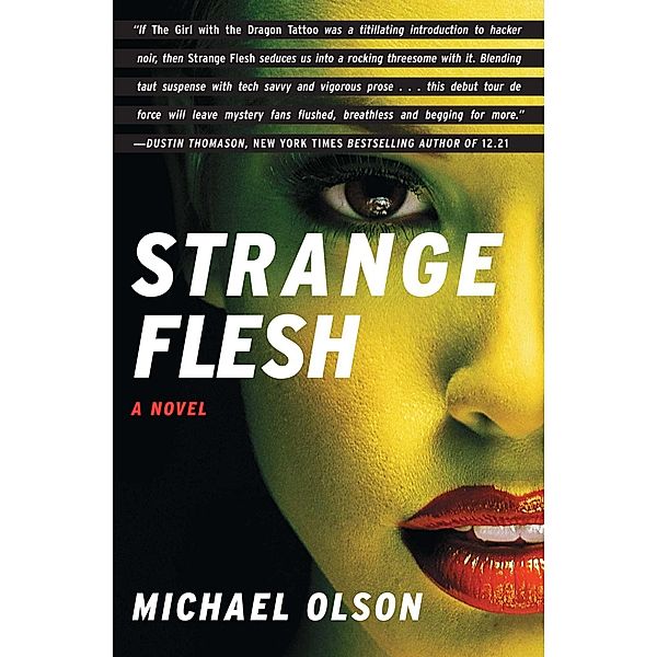 Strange Flesh, Michael Olson