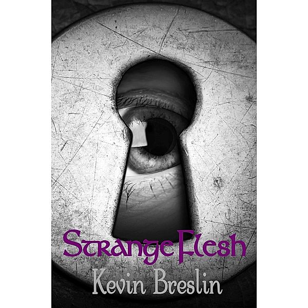 Strange Flesh, Kevin Breslin