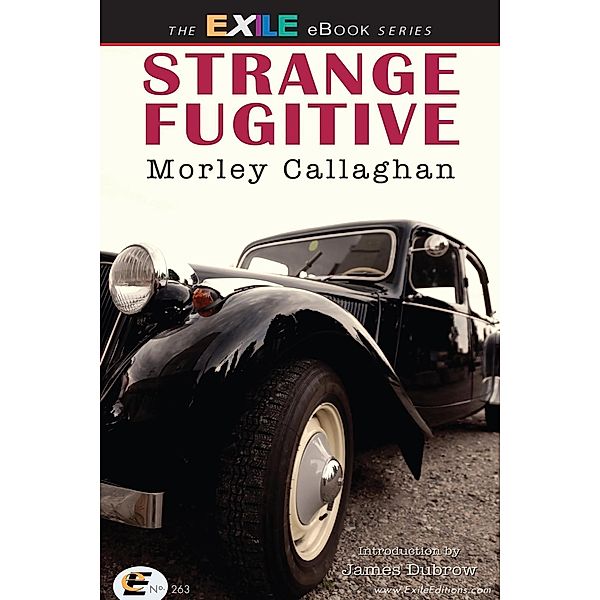 Strange Fugitive, Morley Callaghan