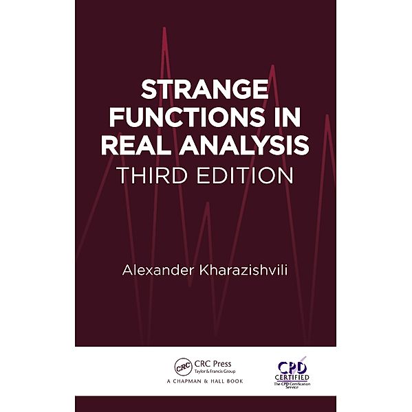 Strange Functions in Real Analysis, Alexander Kharazishvili