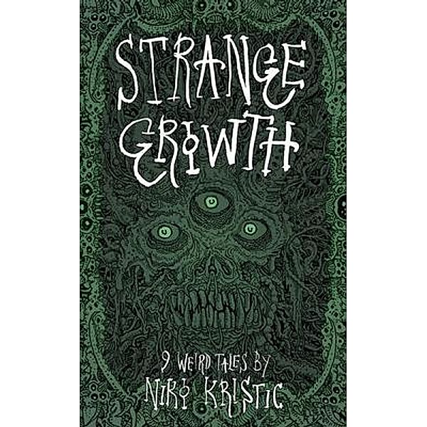 Strange Growth, Niko Kristic