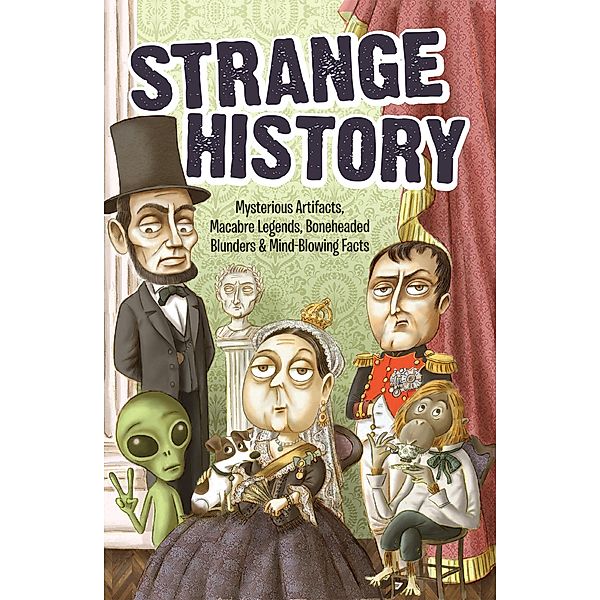 Strange History / Strange Series, Editors of Portable Press