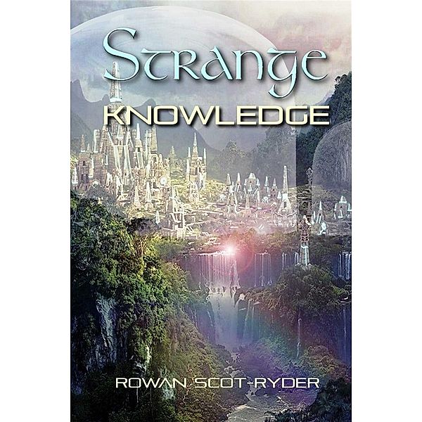 Strange Knowledge, Rowan Scot-Ryder