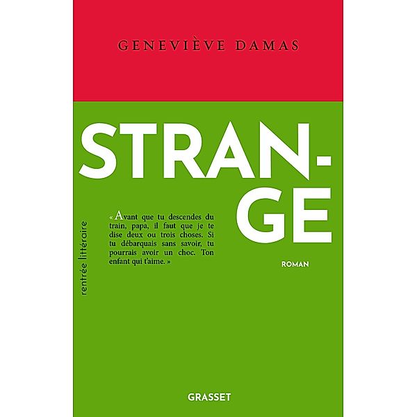 Strange / Le Courage, Geneviève Damas