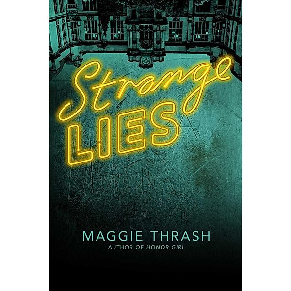Strange Lies, Maggie Thrash