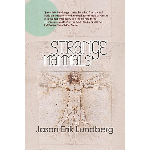 Strange Mammals, Jason Erik Lundberg