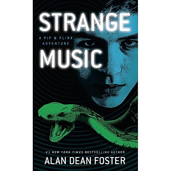 Strange Music / Adventures of Pip & Flinx Bd.15, Alan Dean Foster