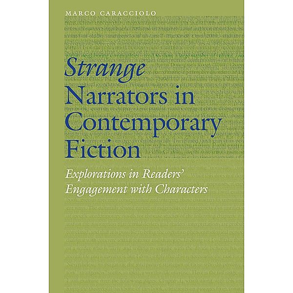 Strange Narrators in Contemporary Fiction / Frontiers of Narrative, Marco Caracciolo