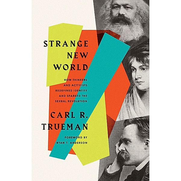 Strange New World, Carl R. Trueman