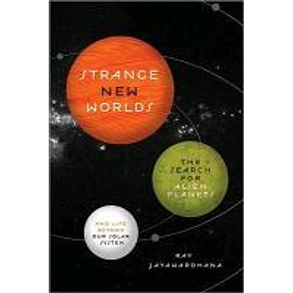 Strange New Worlds, Jay Jayawardhana