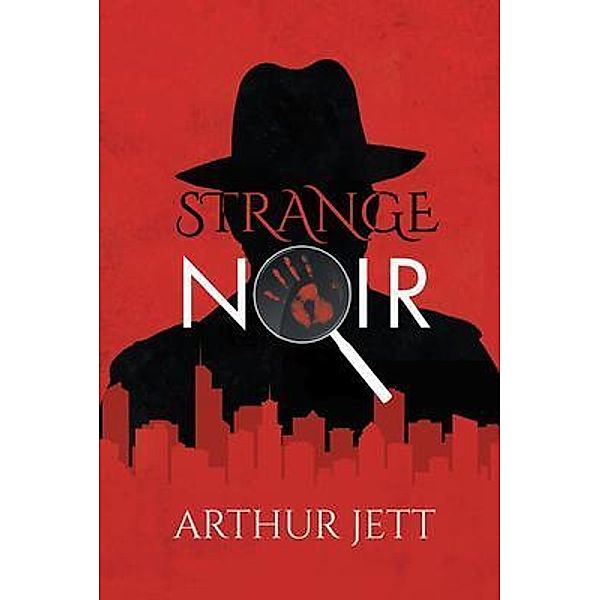 Strange Noir / Arthur Jett, Arthur Jett