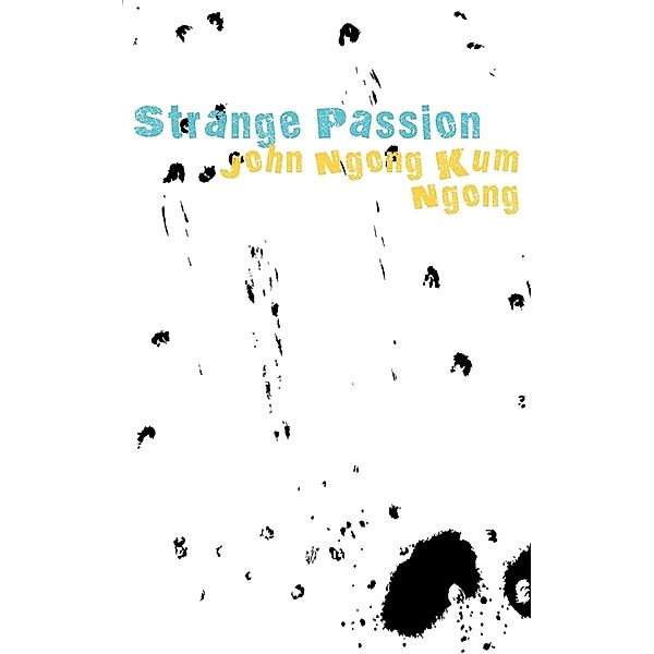 Strange Passion, Kum Ngong