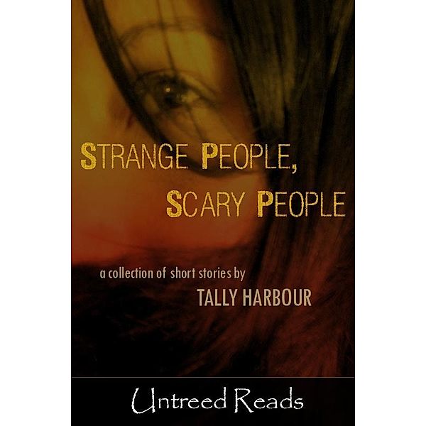 Strange People, Scary People / Untreed Reads, Tally Harbour