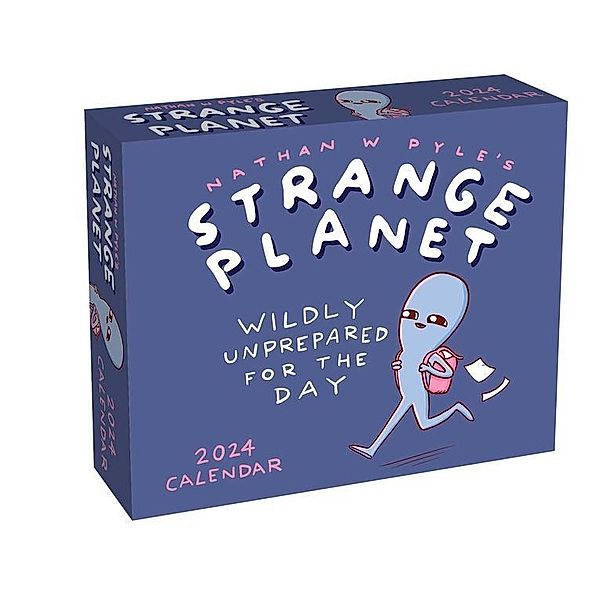 Strange Planet 2024 Day-To-Day Calendar, Nathan W Pyle