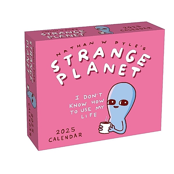 Strange Planet 2025 Day-to-Day Calendar, Nathan W. Pyle